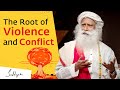 The Root of Violence and Conflict