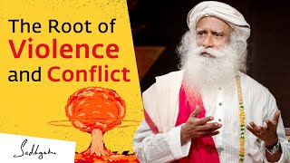 The Root of Violence and Conflict