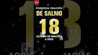 Salmo 18 - Poderosa Oración de Acción de Gracias a Dios