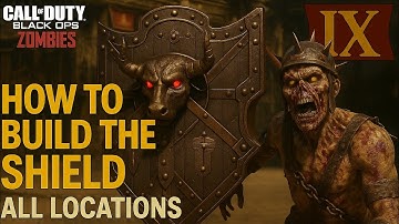 BLACK OPS 4 ZOMBIES  IX  HOW TO BUILD THE SHIELD  ALL  LOCATIONS EASY SHIELD GUIDE