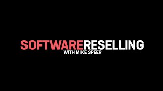 Software Reselling with Mike Speer