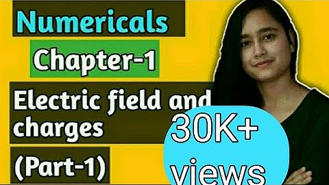 ISC NOOTAN Physics class 12 #1numericals chapter-1 || Electric charges and fields by THE GATE
