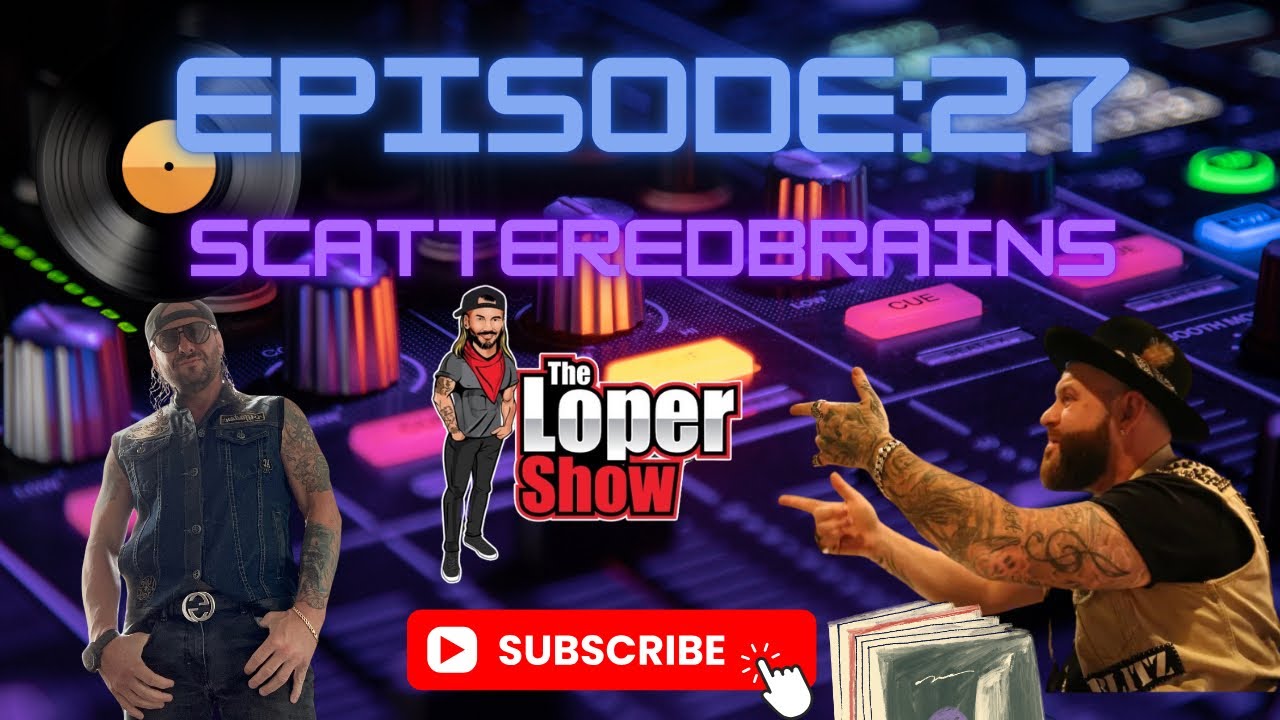 Episode 27: Scatteredbrains!!
