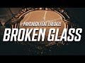 Paycheck feat eredaze  broken glass lyrics