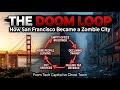 The Secret Reason San Francisco is Turning into a Zombie City
