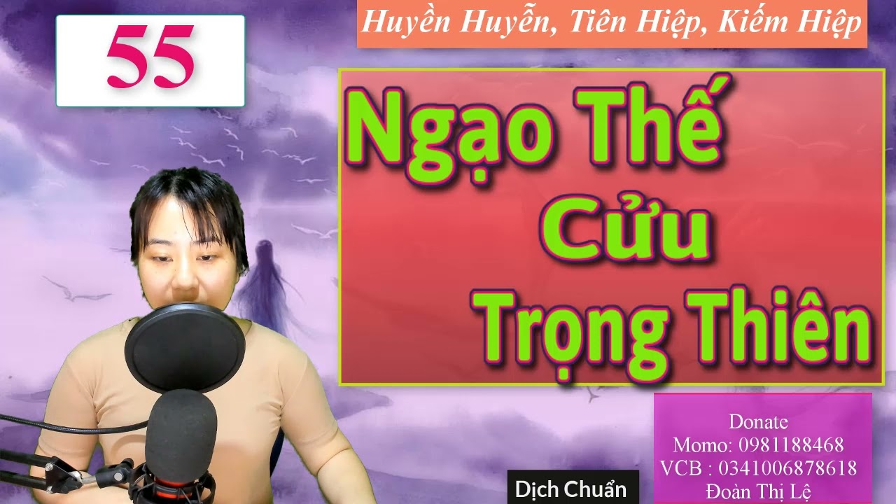 Ngạo Thế Cửu Trọng Thiên Tập 55 | Truyện Tiên Hiệp |... - youtube