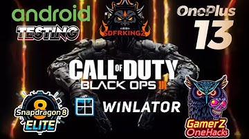 Call of Duty Black ops 3 Winlator GameHub Emulator Snapdragon 8 Elite Testing 