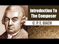 Capture de la vidéo Carl Philipp Emanuel Bach | Short Biography | Introduction To The Composer