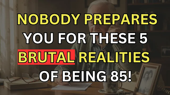 Why Nobody Warns You About These 5 Brutal Realities of Being 85!