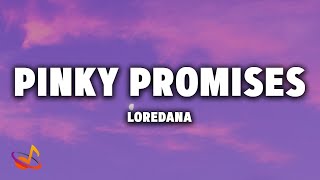 LOREDANA - PINKY PROMISES [Lyrics] Resimi