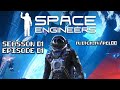 Space Engineers - Episode 01