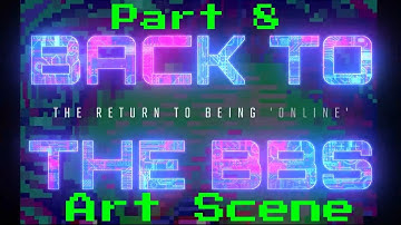 Back to the BBS - Part 8:  The Art scene #ANSI #asciiart