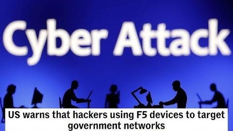 VS waarschuwt dat hackers F5-apparaten gebruiken om overheidsnetwerken aan te vallen
