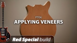 Red Special Build - PT06 - Applying Veneers