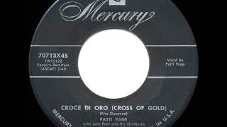 Video thumbnail of "1955 HITS ARCHIVE: Croce Di Oro (Cross Of Gold) - Patti Page"