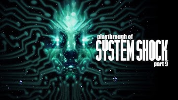 System Shock (2023)(PC) playthrough part 9