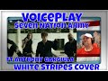 Seven Nation Army - VoicePlay ft Anthony Gargiula (acapella) White Stripes Cover - REACTION