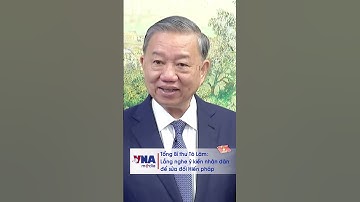 Tổng Bí thư Tô Lâm: Lắng nghe ý kiến nhân dân để tập trung sửa đổi Hiến pháp - VNA