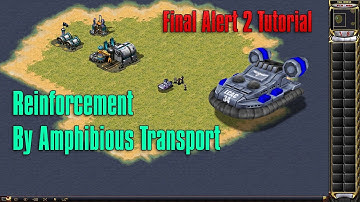 Final Alert 2 Tutorial - Reinforcement By Amphibious Transport