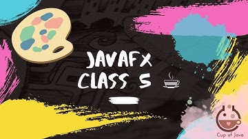JavaFX (Java Libraries) Class 5: User Input