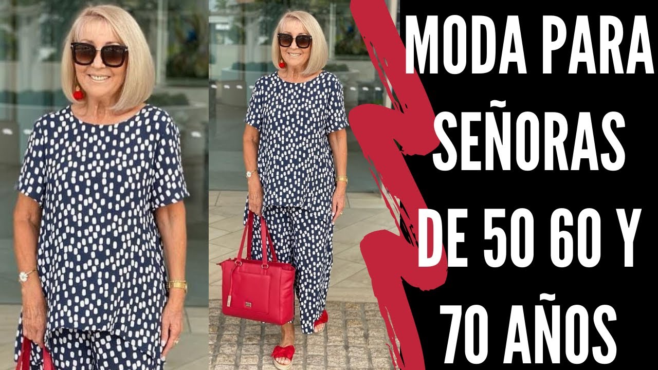 MODA PARA SEÑORAS DE 50 60 Y SEÑORAS MODERNAS VESTIR A LOS 50 60 Y 70 AÑOS -