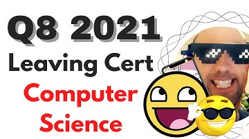 2021 HL Q8 Leaving Cert Computer Science Solution