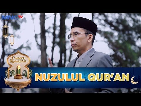 NUZULUL QUR&#39;AN - CAHAYA RAMADHAN