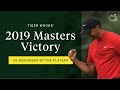 Tiger Woods’ 2019 Masters victory as described by the players