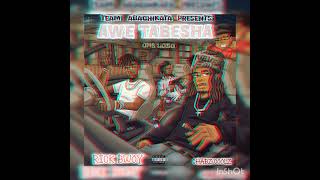 Abachikata  awe Tabesha  prod  by T Flex   Drew Beats