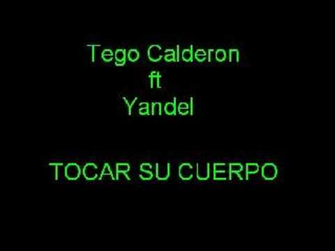 Tego Calderon ft Yandel - Tocar su cuerpo