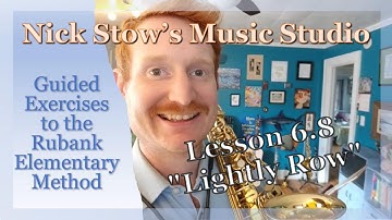 Rubank Elementary Method for Saxophone Lesson - 6.8 Lightly Row