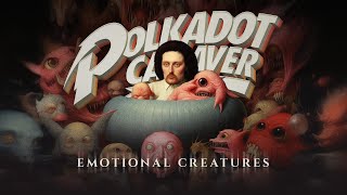 Polkadot Cadaver Emotional Creatures Official Lyric Video New Album Out Now