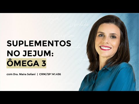 Suplementos no jejum: Ômega 3