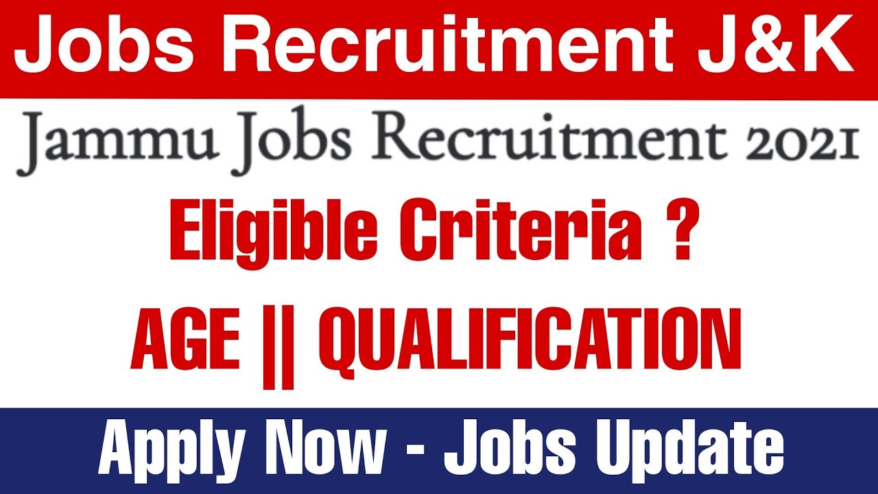 Latest Jobs Recruitment Jammu and Kashmir 2021-2022 | Eligible Criteria | D Latest info