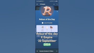 X Empire 22 September 2024 Rebus of the Day and Riddle Investment | All Quest Complete Musk Empire |