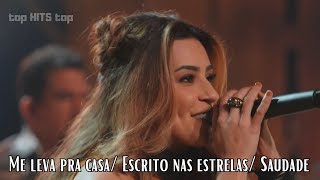 Lauana Prado RAIZ Goiânia - ME LEVA PRA CASA/ ESCRITO NAS ESTRELAS/ SAUDADE