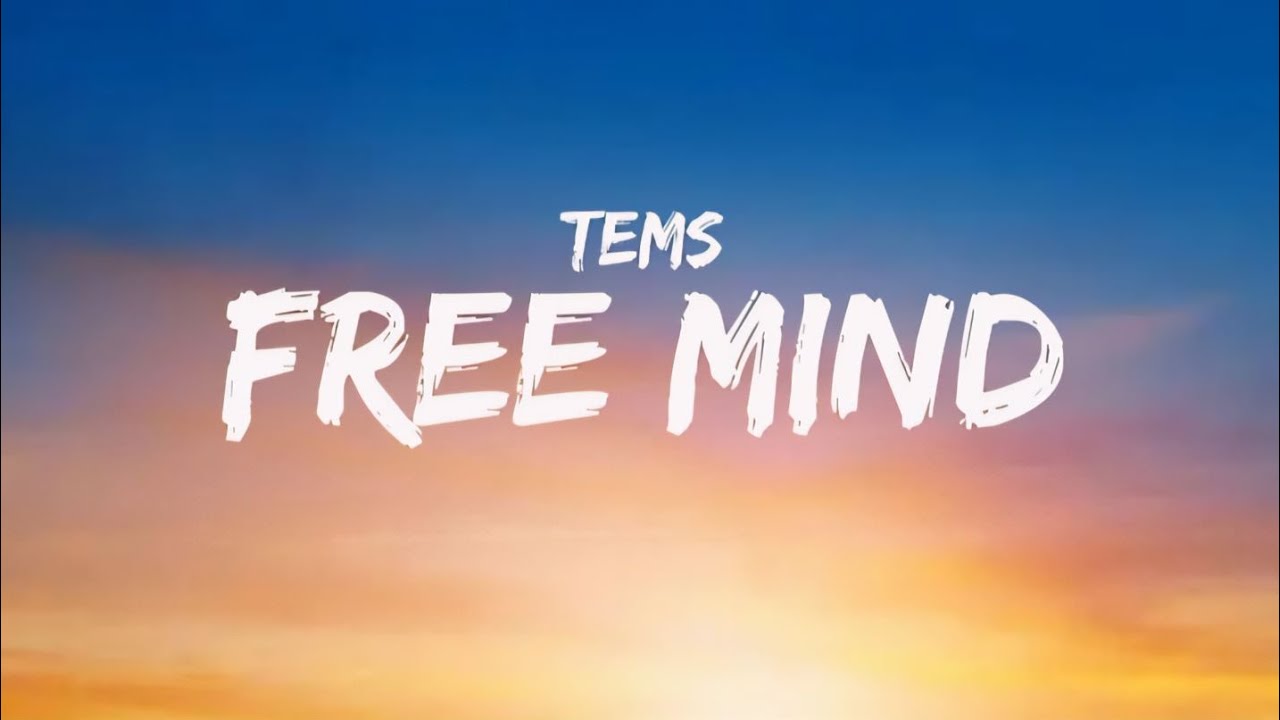 Tems - Free Mind ( Lyrics video) Tems - Free Mind ( Lyrics video)
