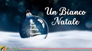 Un Bianco Natale | Canzoni di Natale in italiano