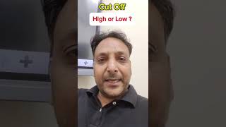 Cut off High or Low ???