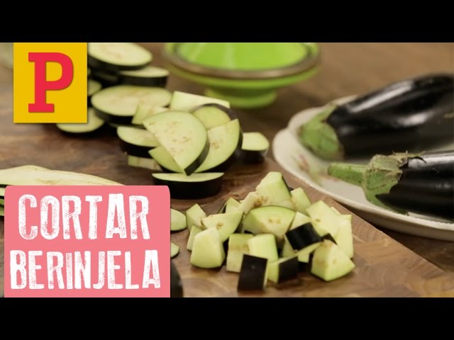 COMO CORTAR BERINJELA E EVITAR QUE ELA AMARGUE A RECEITA