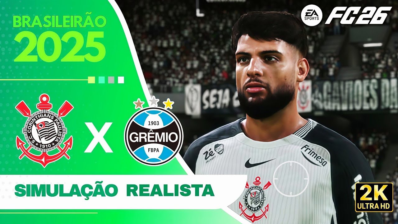 FC 26 - CORINTHIANS X GRÊMIO | Brasileirão Betano 2025 | Simulação Realista [2K ULTRA HD 60FPS]