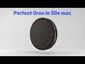 Creating a realistic 3d oreo in 3ds max  stepbystep tutorial