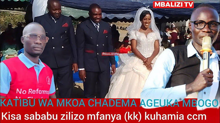 SAKATA LA BWANA HARUSI KUAMIA CCM KATIBU WA MKOA CHADEMA AGEUKA MBOGO KWA WAPIGA RAMLI