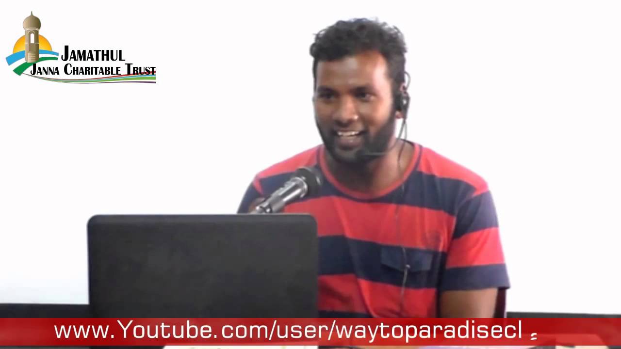 Why I Convert to Islam? Sathik (Sathiyaraj) 28-06-2015 Way to Paradise Class