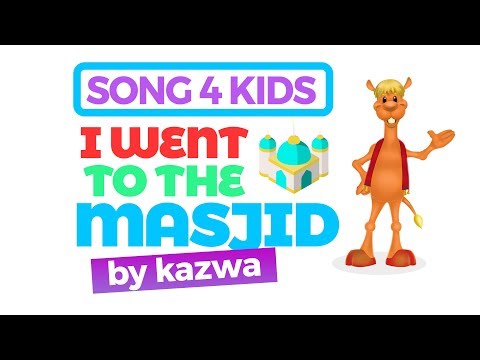 NEW SONG I Went To The Masjid By Kazwa