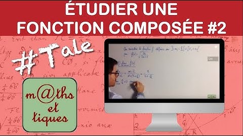 Etudier une fonction composée 2/6 : Limites - Terminale
