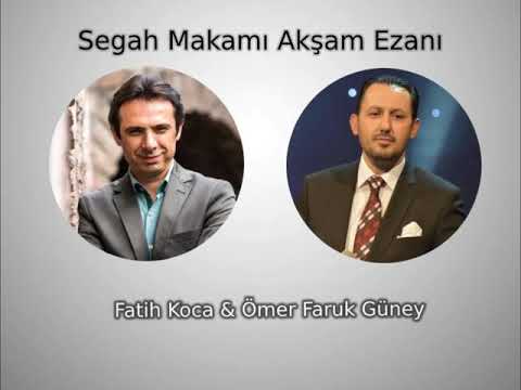 SEGAH MAKAMI Kalıp Ezan   Fatih KOCA / Ömer Faruk GÜNEY