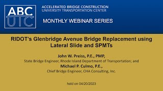 RIDOT’s Glenbridge Avenue Bridge Replacement using Lateral Slide and SPMTs