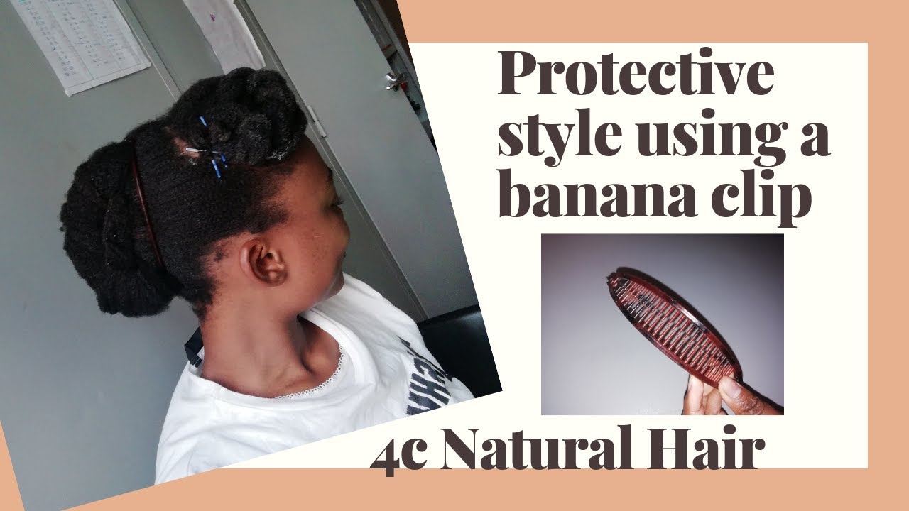 Protective style using a BANANA CLIP 4C Medium to Long Natural Hair