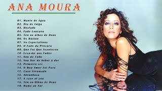 ana moura maiores sucessos nova - melhores músicas de ana moura